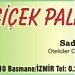 ÇİÇEK PALAS OTELİ in İzmir Büyükşehir Belediyesi city