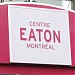 Centre Eaton Montreal