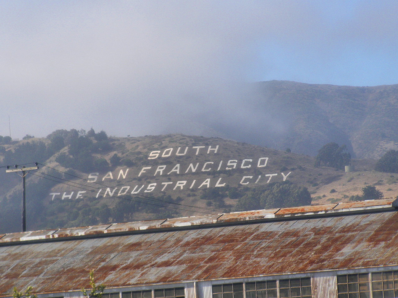 "South San Francisco the Industrial City" Hillside Sign South San