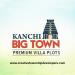 Kanchi Big Town villa plots